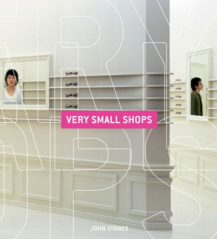 обложка книги Very Small Shops книга Very Small Shops, автор: John Stones